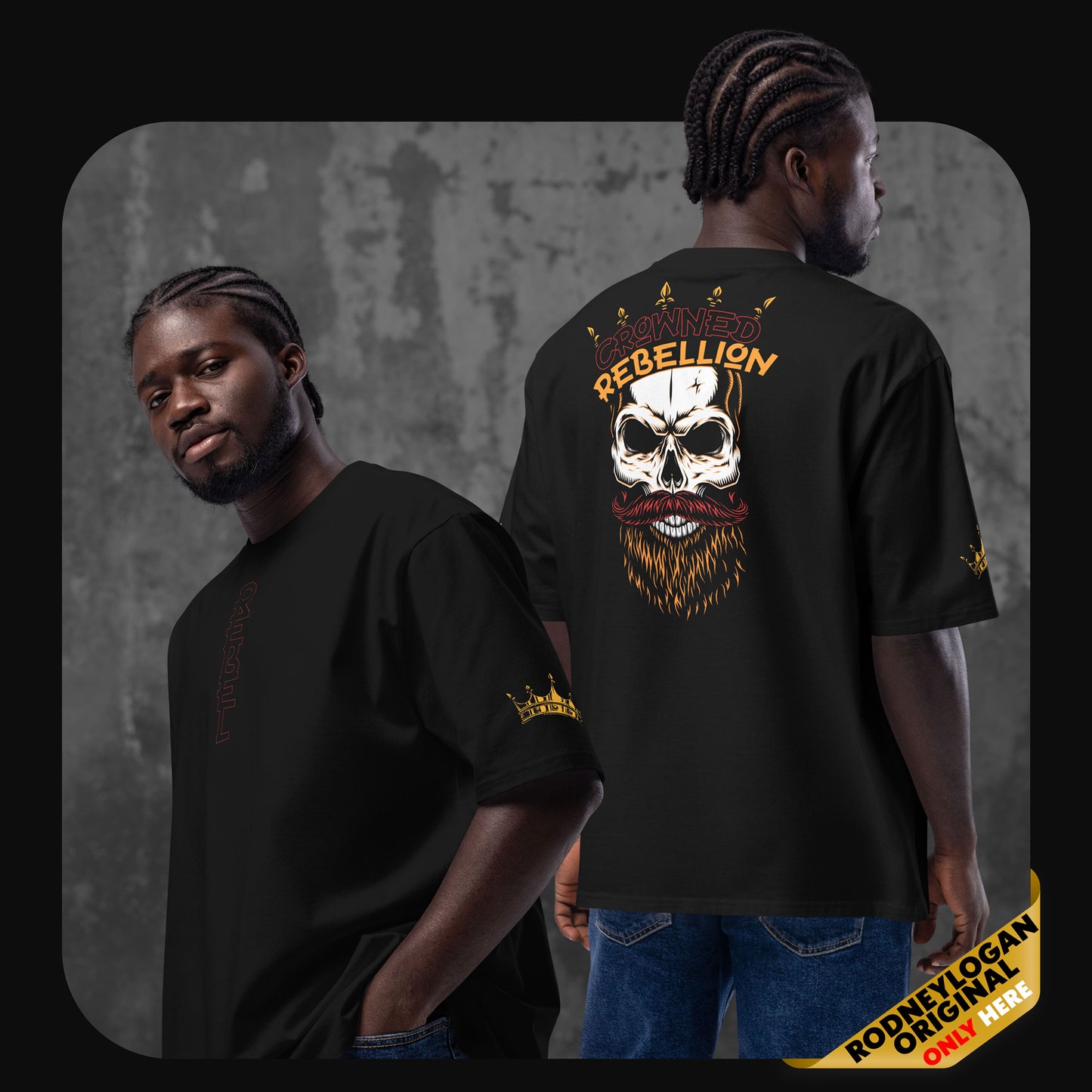Two models wearing the black ‘Crowned Rebellion’ oversized t-shirt by RodneyLogan. The front displays a subtle vertical ‘REBEL’ text, while the back features a bold graphic of a skull with a crown and fiery beard, with ‘CROWNED REBELLION’ text above.
