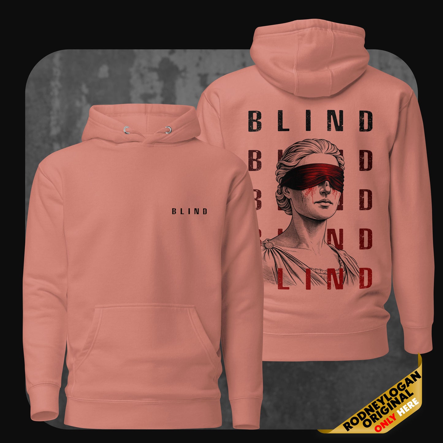 Dusty rose hoodie with bold black 'BLIND' lettering and striking graphic of blindfolded statue with red blindfold and text layout