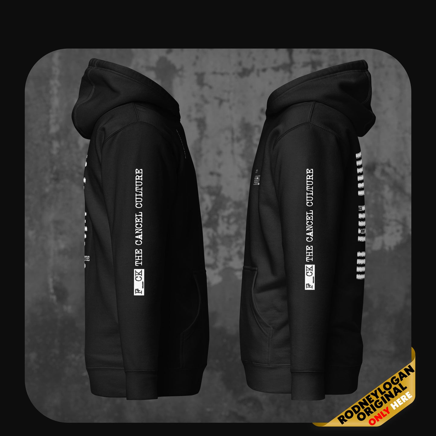 Side-by-side view of black hoodies with “F_CK THE CANCEL CULTURE” printed in bold white lettering along the sleeve.