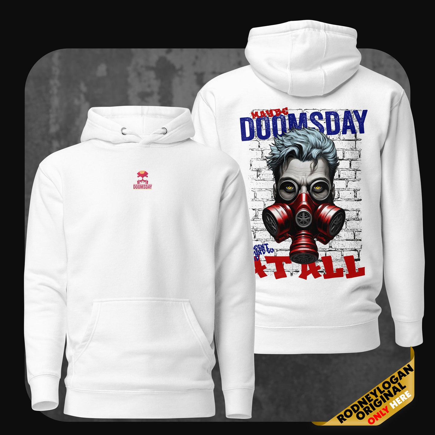 White hoodie with a small red skull and ‘Doomsday’ text on the front. The back features a stylized illustration of a man with blue hair wearing a red gas mask, set against a white brick wall with the text ‘Maybe Doomsday Sent You To Fix It All’ in blue and red.
