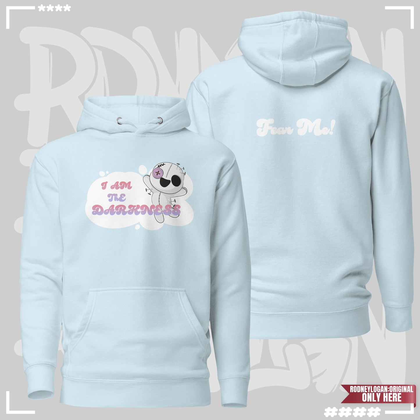 Hoodie - I am the Darkness Sky Blue Hoodie