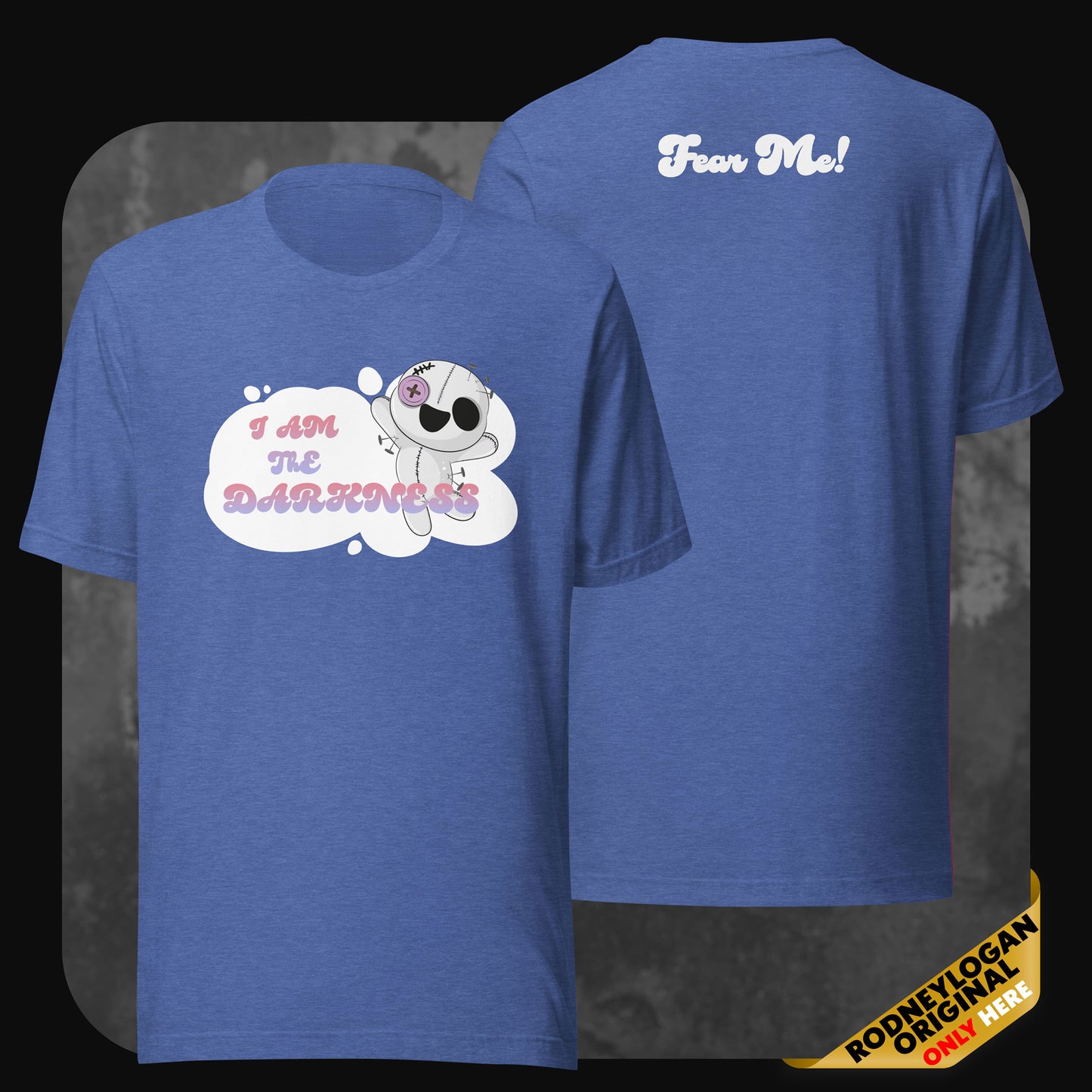 T-Shirt - I am the Darkness rodneylogan