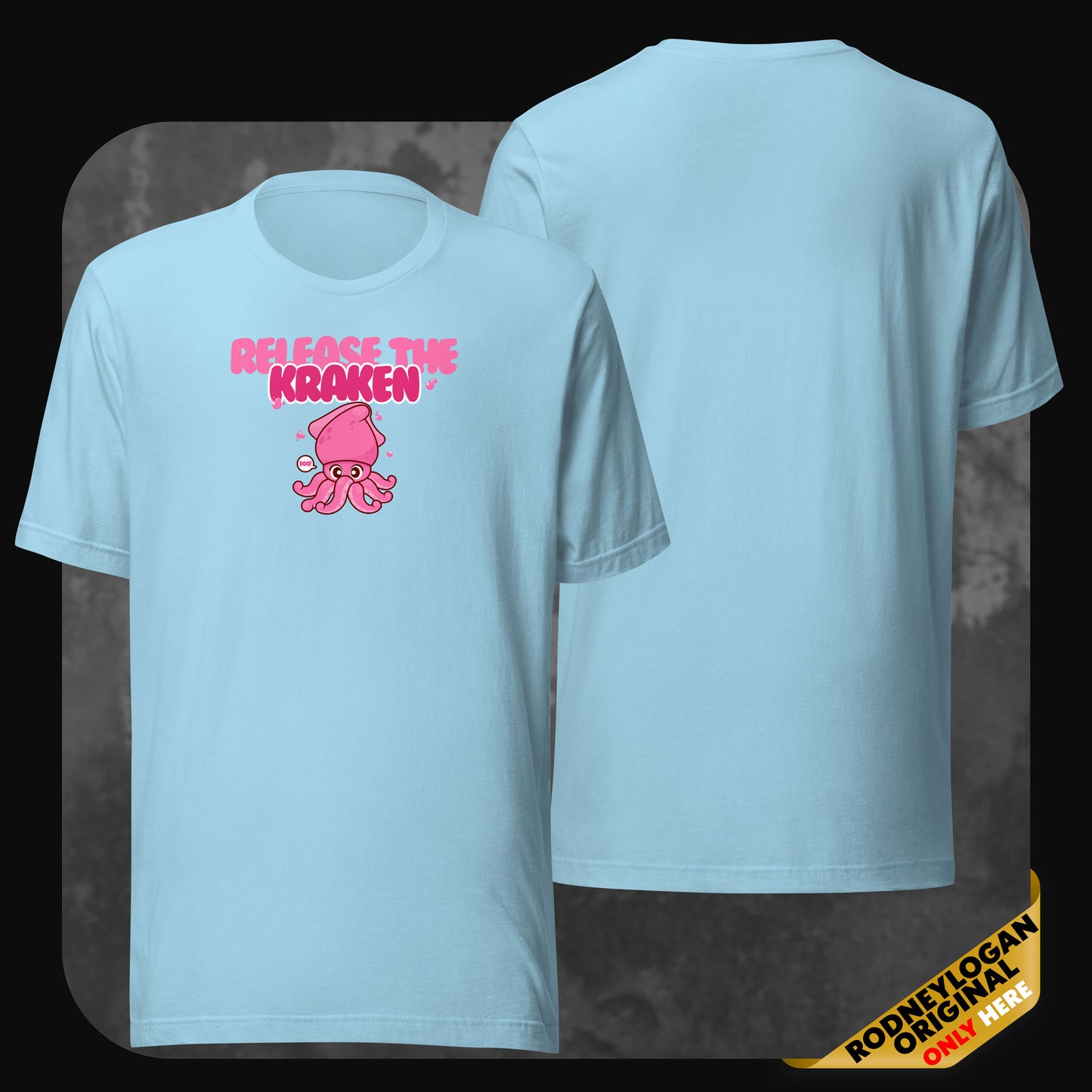 Sky blue T-shirt displaying a fun pink squid graphic with bold pink ‘Release the Kraken’ text on the chest, shown from both front and back.
