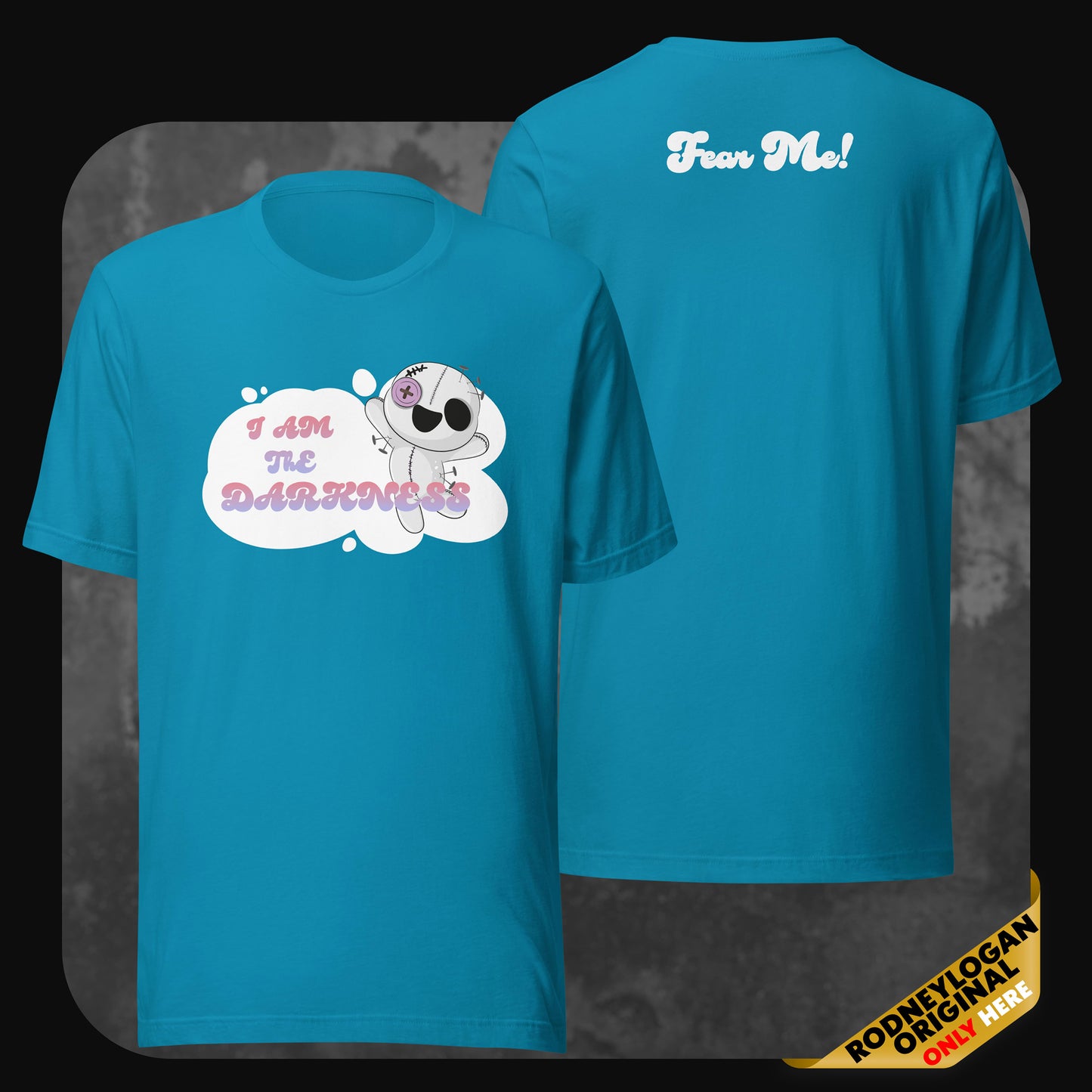 Front and back of a blue t-shirt with the “I AM THE DARKNESS” illustration on the front and “Fear Me!” boldly printed on the upper back.