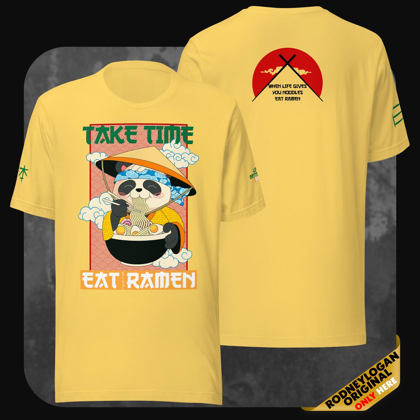 Front and back view of a yellow t-shirt with a cartoon sloth eating ramen on the front and chopsticks crossing over a red circle on the back with the message “When life gives you noodles, eat ramen.”